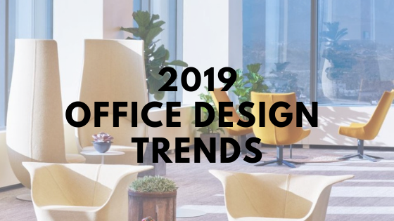 2019 Office Design Trends