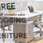 3 Factors to consider when Choosing Office Furniture